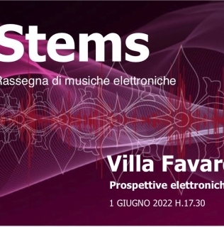 STEMS. Rassegna di musiche elettroniche 2022