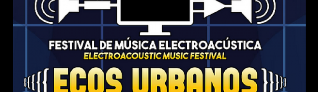 Festival Ecos Urbanos  (Mexico City)