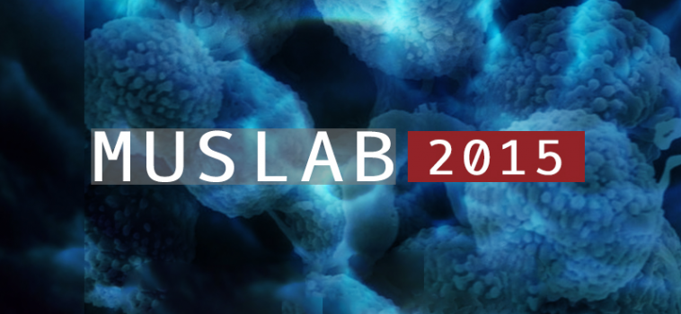 Living voices at MUSLAB 2015 – Mexico